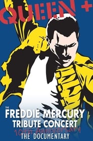 Watch Queen - The Freddie Mercury Tribute Concert 10th Anniversary Documentary