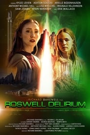 Watch Roswell Delirium