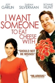 Watch I Want Someone to Eat Cheese With