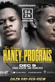 Watch Devin Haney vs. Regis Prograis