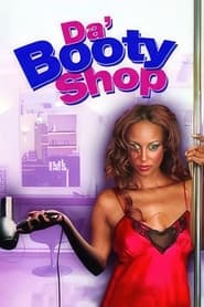 Watch Da' Booty Shop