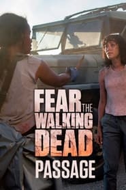 Watch Fear the Walking Dead: Passage