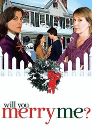 Watch Will You Merry Me?