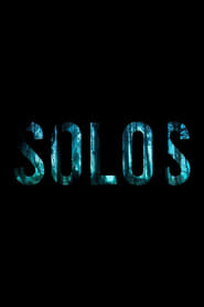 Watch SOLOS