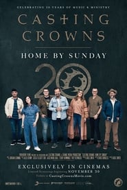 Watch Casting Crowns: Home by Sunday