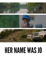 Watch Her Name Was Jo
