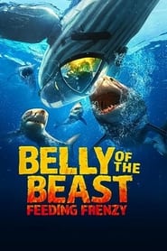 Watch Belly of the Beast: Feeding Frenzy