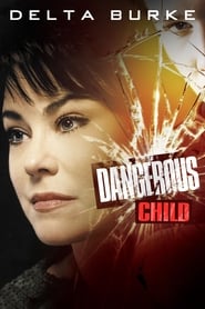 Watch Dangerous Child