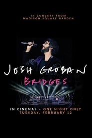 Watch Josh Groban Bridges: In Concert from Madison Square Garden