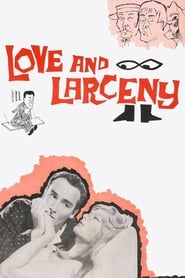 Watch Love and Larceny