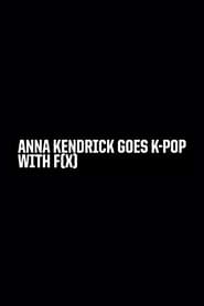 Watch Anna Kendrick Goes K-Pop with F(x)