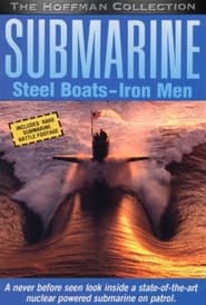 Watch Submarine: Steel Boats, Iron Men