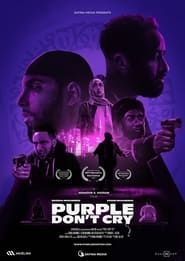 Watch Purple Don't Cry