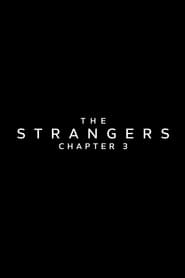 Watch The Strangers: Chapter 3