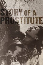 Watch Story of a Prostitute