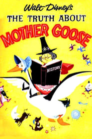 Watch The Truth About Mother Goose