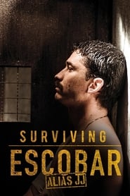 Watch Surviving Escobar - Alias JJ
