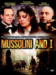 Watch Mussolini: The Decline and Fall of Il Duce