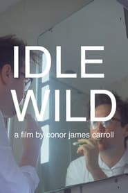 Watch IDLE WILD