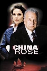 Watch China Rose