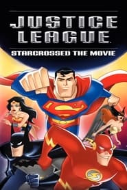 Watch Justice League: Starcrossed - The Movie
