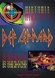 Watch Def Leppard - Historia, In the Round, In Your Face