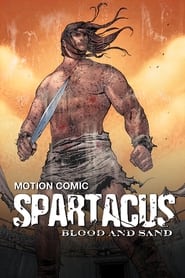 Watch Spartacus: Blood and Sand - The Motion Comic