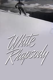 Watch White Rhapsody