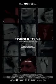 Watch Trained to See – Three Women and the War