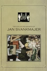 Watch The Collected Shorts of Jan Svankmajer