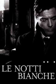 Watch Le Notti Bianche