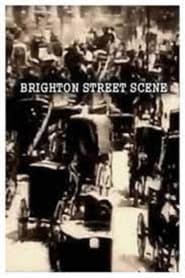Watch Brighton Street Scene