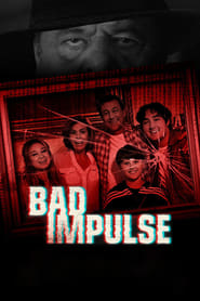Watch Bad Impulse