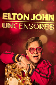 Watch Elton John: Uncensored