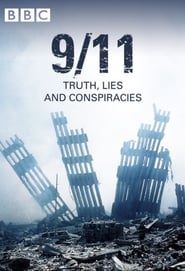 Watch 9/11: Truth, Lies and Conspiracies