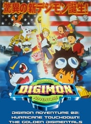 Watch Digimon Adventure 02: Hurricane Touchdown! The Golden Digimentals