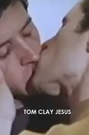 Watch Tom Clay Jesus
