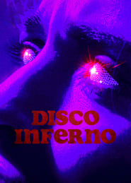 Watch Disco Inferno
