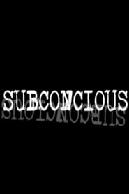 Watch Subconcious
