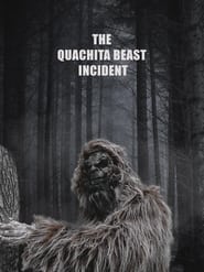 Watch The Quachita Beast Incident