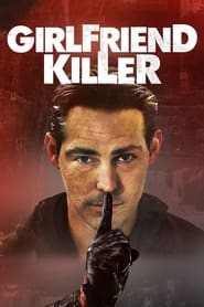 Watch Girlfriend Killer