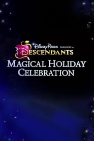 Watch Disney Parks Presents: A Descendants Magical Holiday Celebration