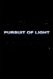 Watch Pursuit of Light