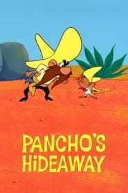 Watch Pancho's Hideaway