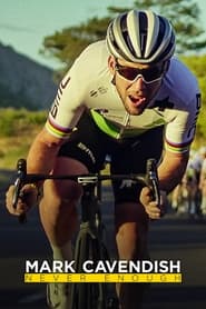 Watch Mark Cavendish: Never Enough