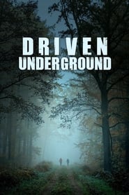Watch Driven Underground