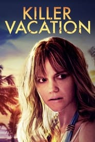 Watch Killer Vacation