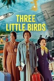 Watch Three Little Birds