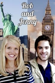 Watch Rob and Jenny