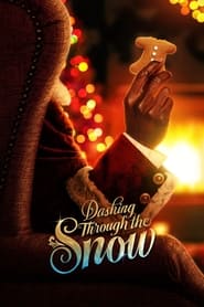 Watch Dashing Through the Snow